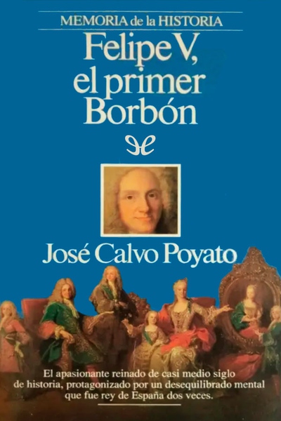 libro gratis Felipe V. El primer Borbón