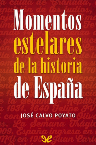 descargar libro Momentos estelares de la historia de España