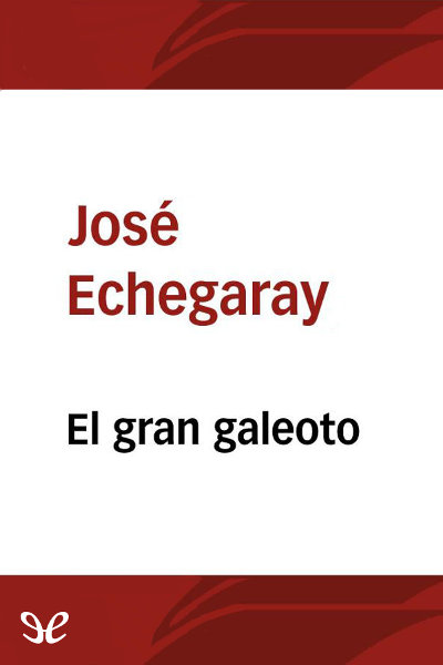 libro gratis El gran Galeoto