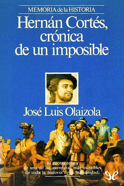 libro gratis Hernán Cortés, crónica de un imposible