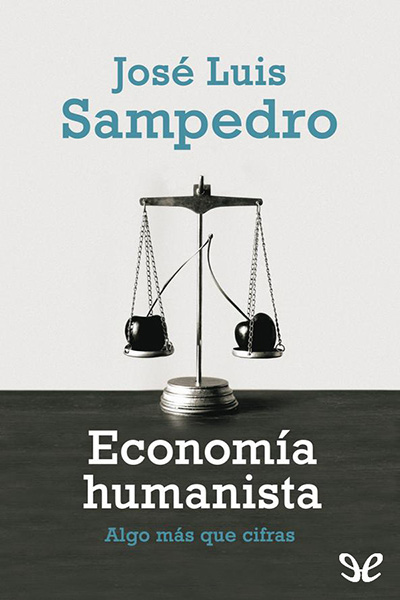 descargar libro Economía humanista: algo más que cifras