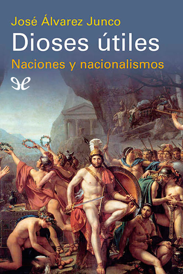 descargar libro Dioses útiles: naciones y nacionalismos