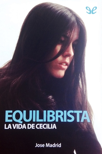 descargar libro Equilibrista. La vida de Cecilia