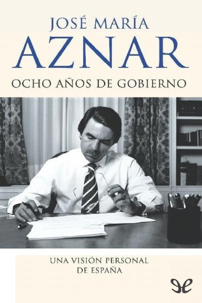 libro gratis Ocho años de gobierno