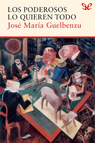 descargar libro Los poderosos lo quieren todo