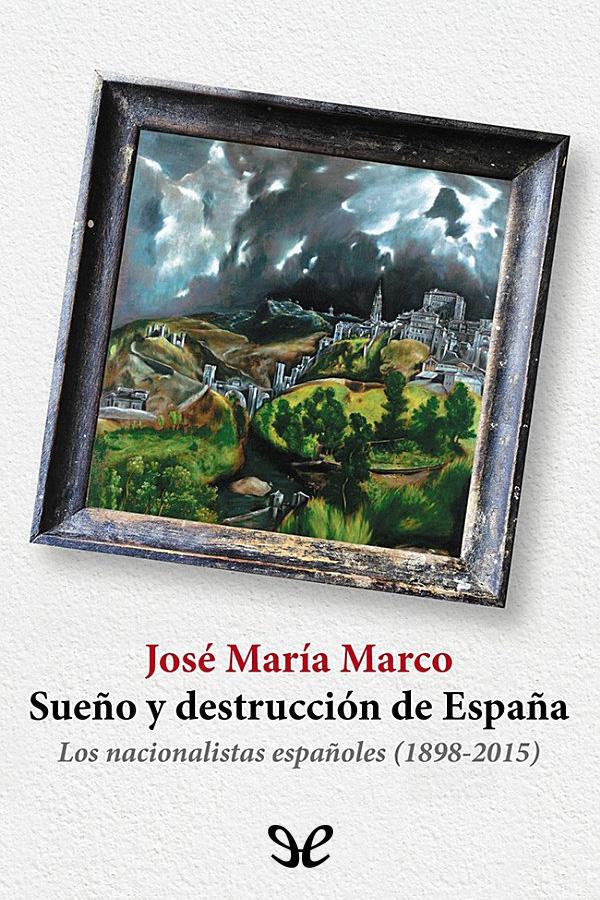 descargar libro Sueño y destrucción de España