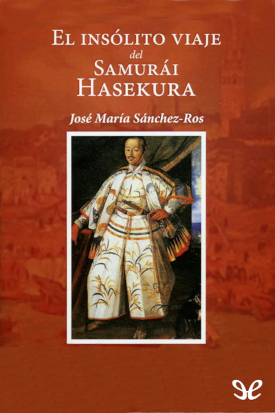 libro gratis El insólito viaje del Samurái Hasekura