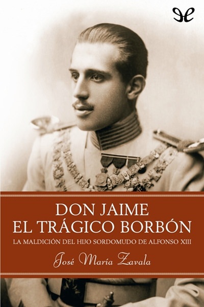 descargar libro Don Jaime. El trágico Borbón