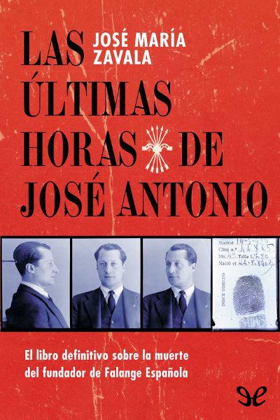 descargar libro Las últimas horas de José Antonio