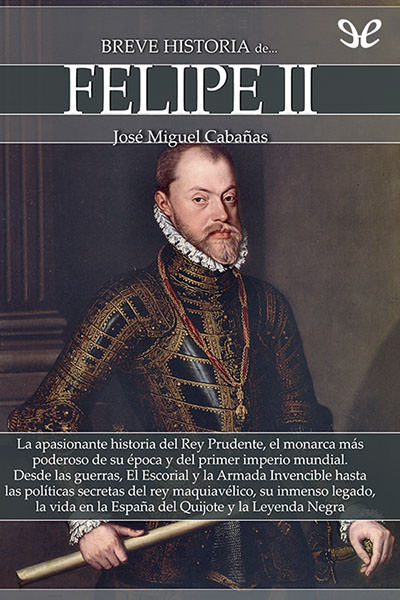 descargar libro Breve historia de Felipe II