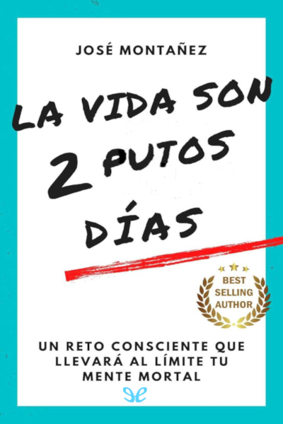 descargar libro La vida son 2 putos días