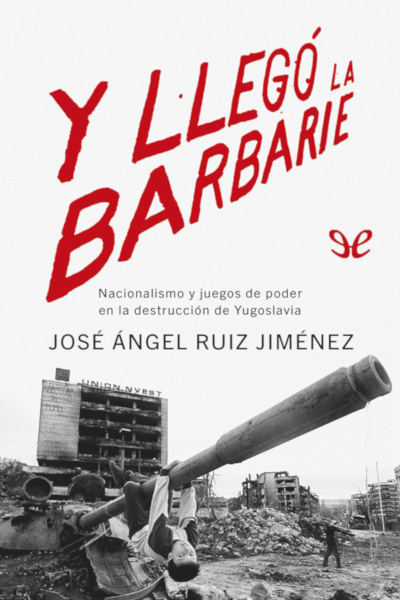 libro gratis Y llegó la barbarie