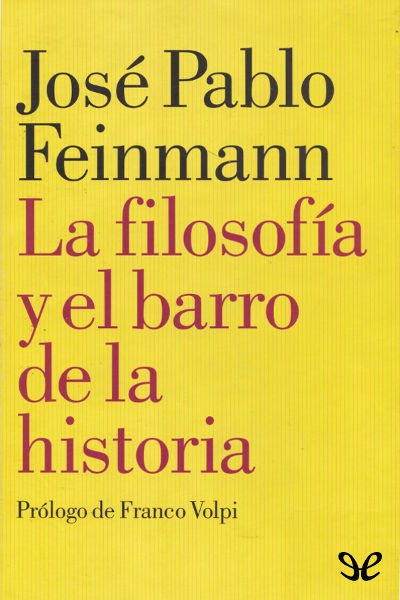 descargar libro La filosofía y el barro de la historia