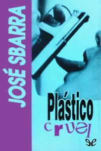 descargar libro Plstico cruel