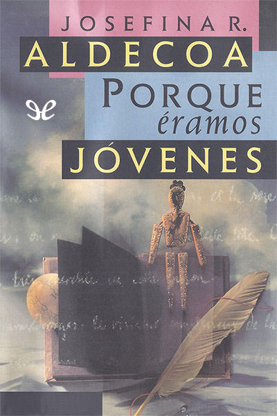 descargar libro Porque éramos jóvenes