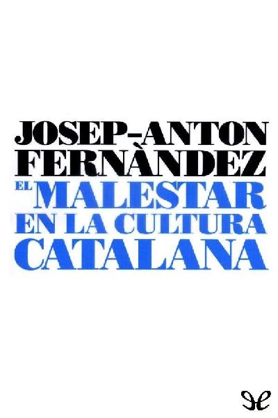 descargar libro El malestar en la cultura catalana