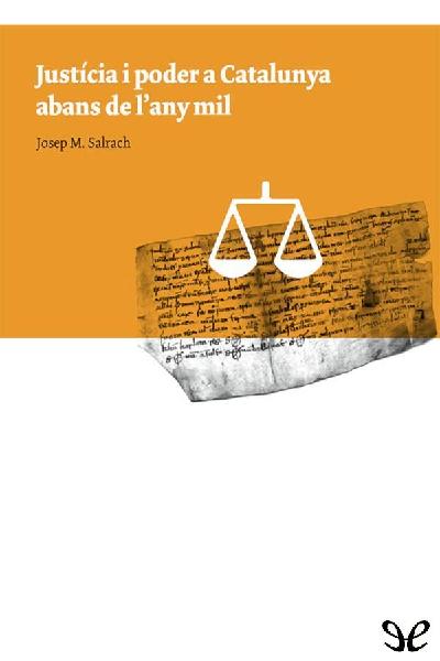 libro gratis Justícia i poder a Catalunya abans de lany mil