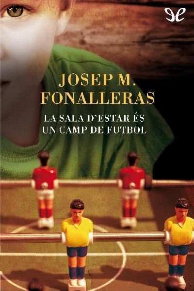 descargar libro La sala destar és un camp de futbol