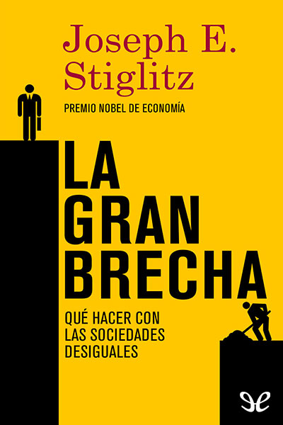 libro gratis La gran brecha: Qué hacer con las sociedades desiguales