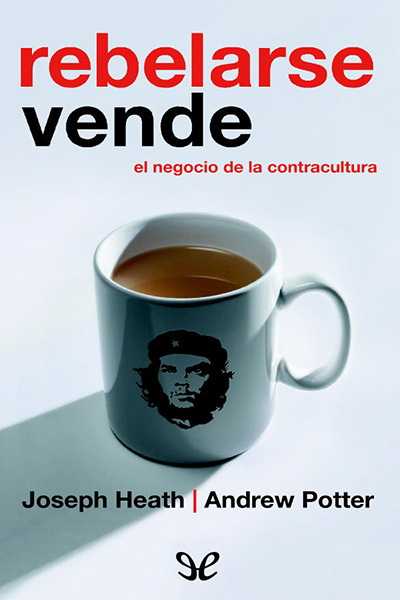 descargar libro Rebelarse vende. El negocio de la contracultura