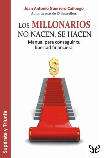 descargar libro Los millonarios no nacen, se hacen