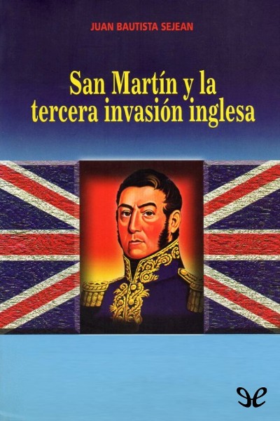 descargar libro San Martín y la tercera invasión inglesa