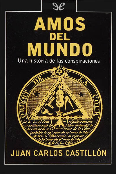 descargar libro Amos del mundo. Una historia de las conspiraciones