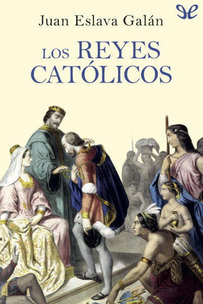 descargar libro Los Reyes Católicos