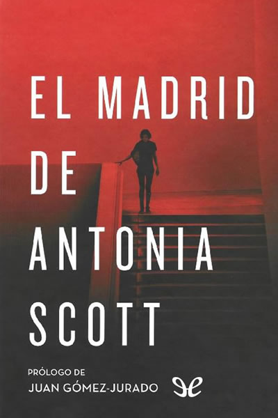 descargar libro El Madrid de Antonia Scott