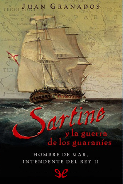 libro gratis Sartine y la guerra de los guaraníes