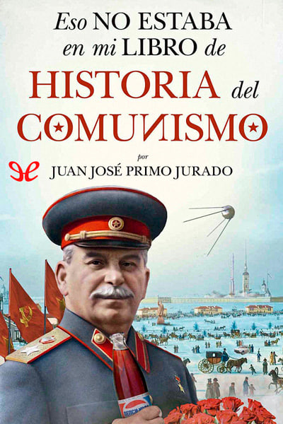 descargar libro Eso no estaba en mi libro de Historia del comunismo