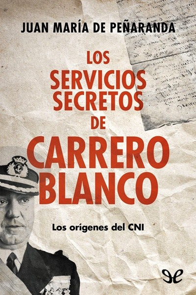 descargar libro Los servicios secretos de Carrero Blanco