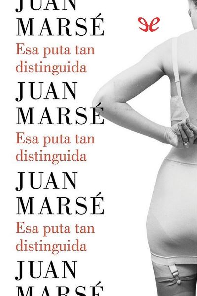 libro gratis Esa puta tan distinguida