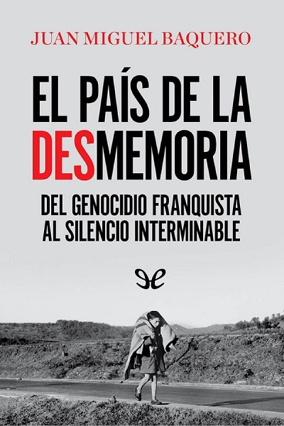 descargar libro El país de la desmemoria