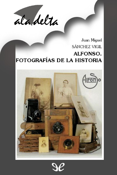 descargar libro Alfonso. Fotografías de la historia