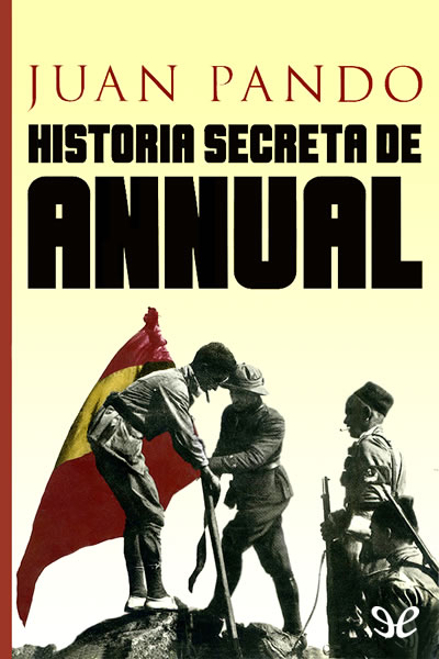 descargar libro Historia secreta de Annual