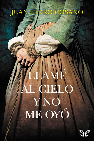 libro gratis Llamé al cielo y no me oyó