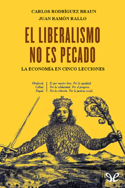 descargar libro El liberalismo no es pecado: La economía en cinco lecciones