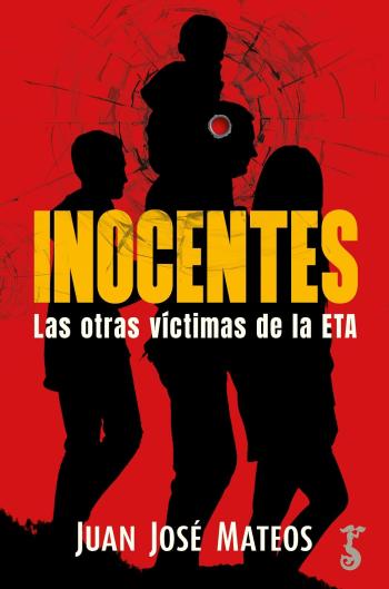 descargar libro Inocentes. Las otras víctimas de la ETA