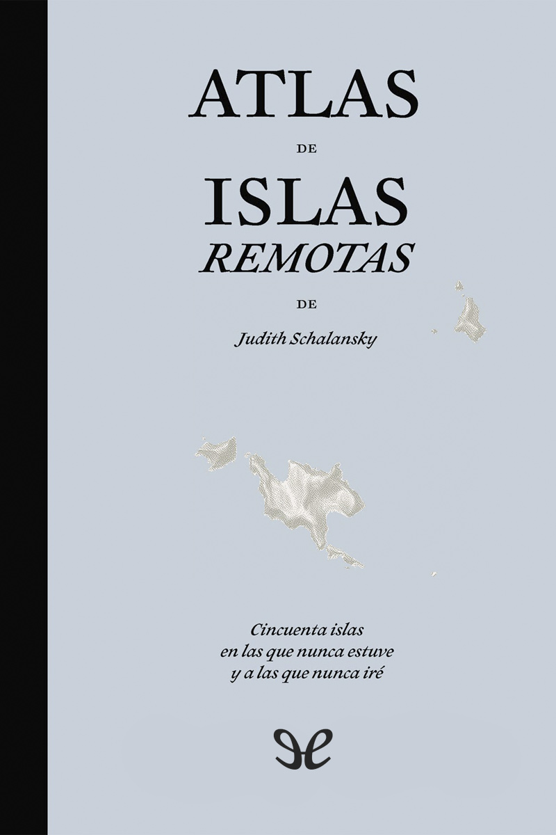 Atlas de Islas Remotas gratis en epub