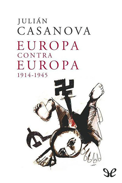 descargar libro Europa contra Europa, 1914-1945