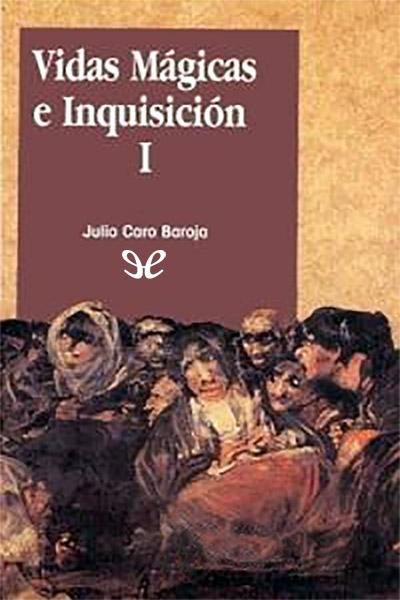 descargar libro Vidas mágicas e Inquisición I