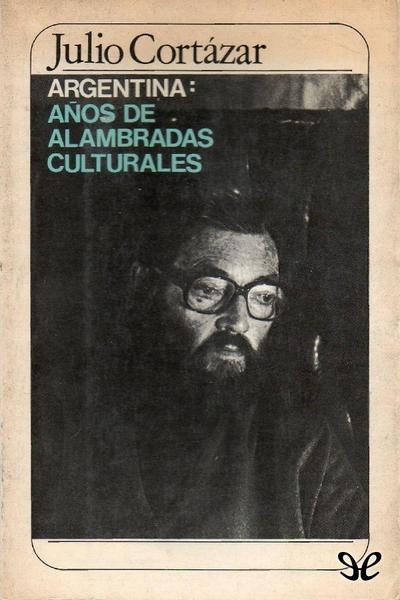 libro gratis Argentina: años de alambradas culturales