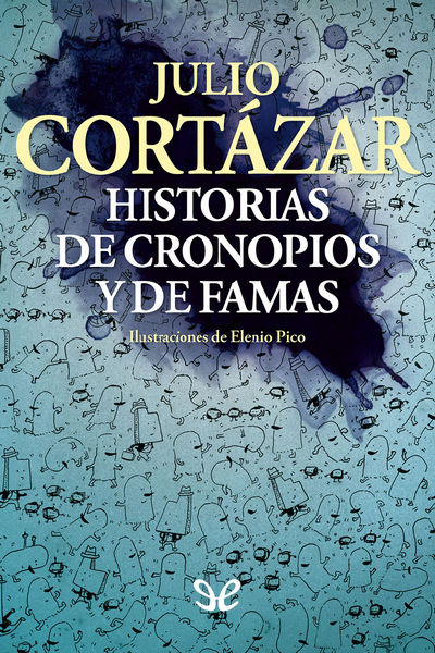 descargar libro Historias de cronopios y de famas (Ilustrado)