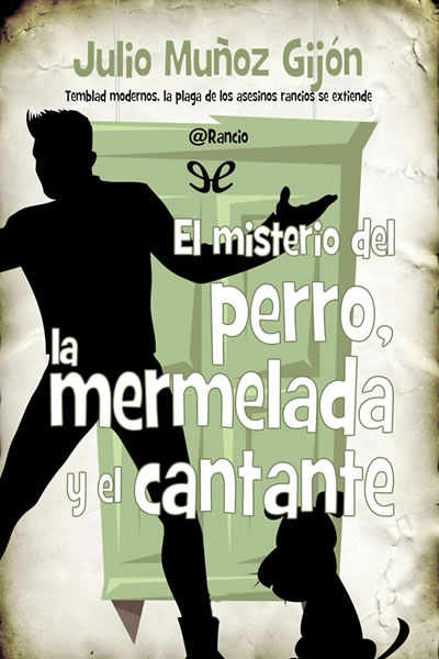 descargar libro El misterio del perro, la mermelada y el cantante