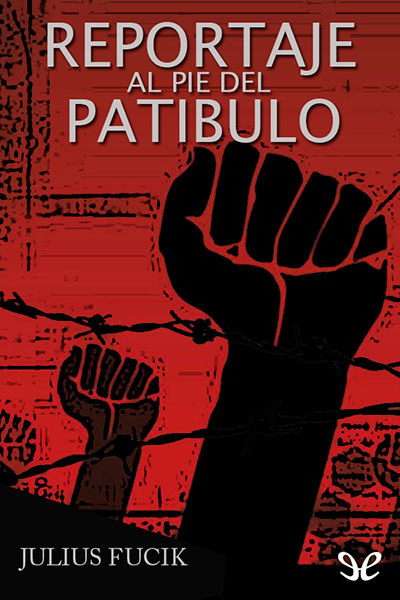 libro gratis Reportaje al pie del patíbulo