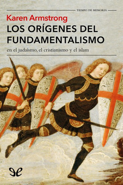 descargar libro Los orígenes del fundamentalismo en el judaísmo, el cristianismo y el islam