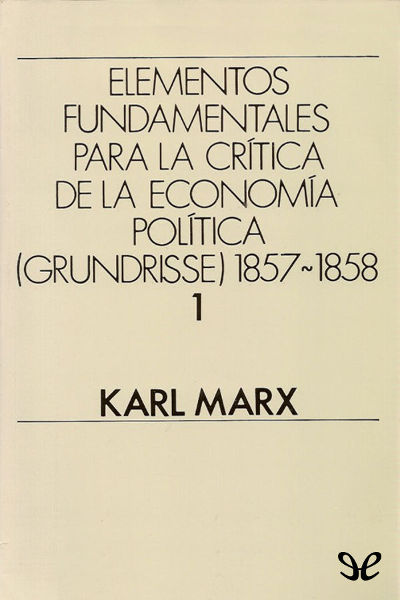 descargar libro Elementos fundamentales para la crítica de la Economía Política (Grundrisse) 1857-1858 Vol. 3