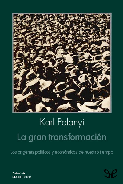 descargar libro La gran transformación. Los orígenes políticos y económicos de nuestro tiempo