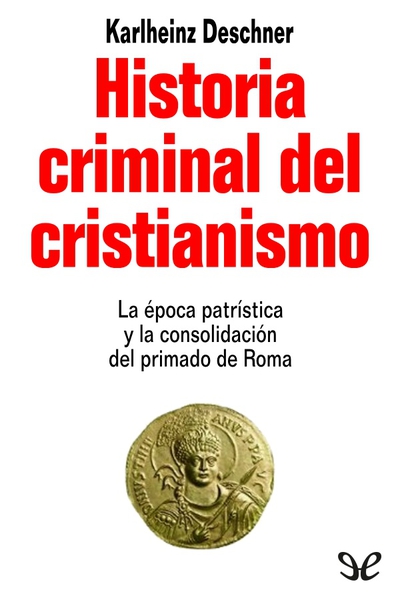 libro gratis Historia criminal del cristianismo. Los orígenes (I)